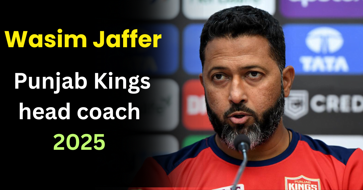 Wasim Jaffer Punjab Kings head coach 2025